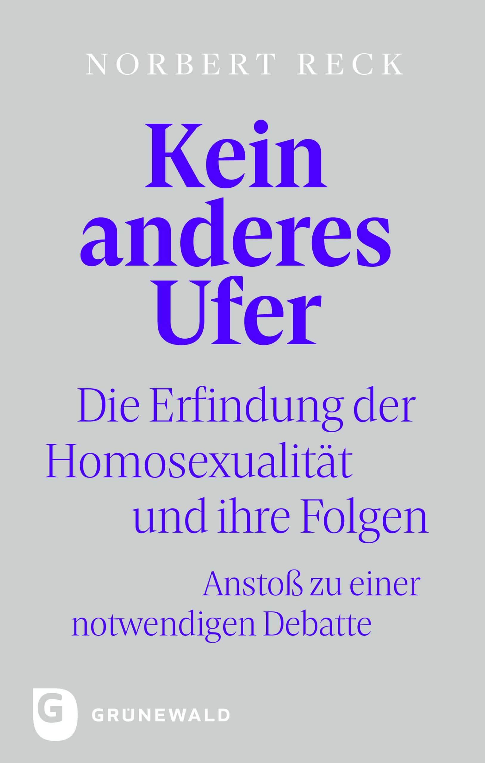 Lesung „Kein anderes Ufer – Die Erfindung der Homosexualität und ihre Folgen“